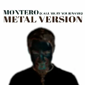 Pochette de Montero (Call Me by Your Name) [Metal Version] de Leo Moracchioli