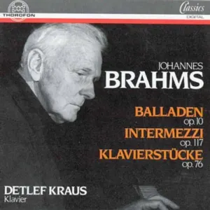 Pochette de Balladen op. 10 / Drei Intermezzi op. 117 / Acht Klavierstücke op. 76 de Johannes Brahms