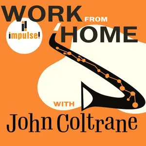 Pochette Work From Home With John Coltrane
