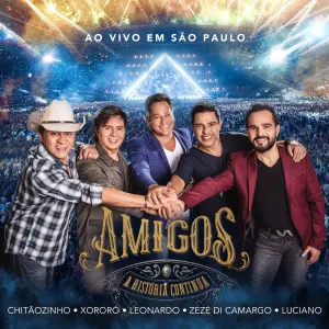 Pochette de Amigos: A história continua de Zezé Di Camargo & Luciano - Chitãozinho & Xororó