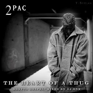 Pochette The Heart of a Thug: Ghetto Gospel: Mixed by DJ One