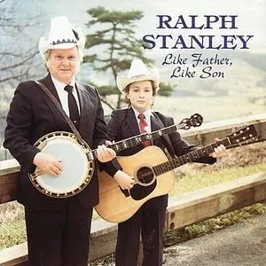 Pochette de Like Father, Like Son de Ralph Stanley