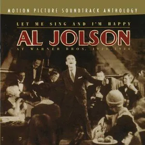 Pochette Let Me Sing and I'm Happy: Al Jolson at Warner Bros. 1926 - 1936