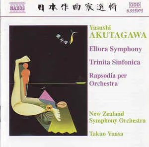 Pochette de Ellora Symphony / Trinita Sinfonica / Rapsodia per Orchestra de New Zealand Symphony Orchestra - Takuo Yuasa