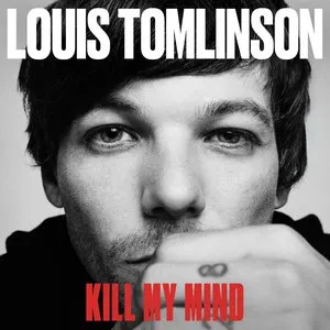 Pochette de Kill My Mind de Louis Tomlinson