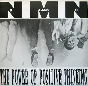 Pochette de The Power Of Positive Thinking de NoMeansNo