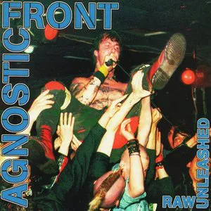 Pochette de Raw Unleashed de Agnostic Front