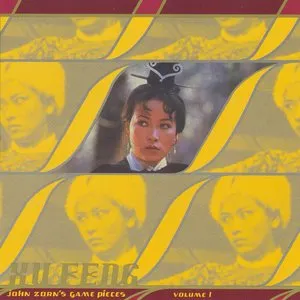 Pochette de Xu Feng: John Zorn's Game Pieces, Volume I de John Zorn