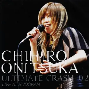 Pochette de ULTIMATE CRASH ’02 LIVE AT BUDOKAN de Chihiro Onitsuka