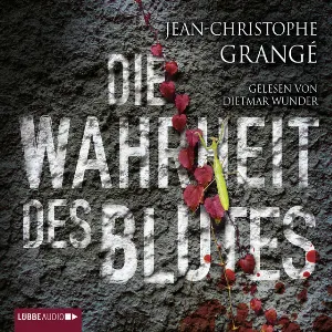 Pochette de Die Wahrheit des Blutes de Dietmar Wunder - Jean-Christophe Grangé