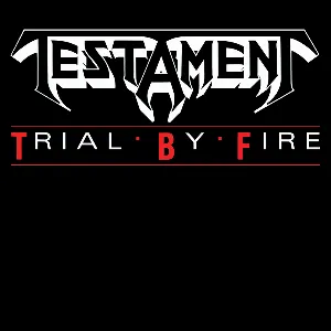 Pochette de Trial by Fire de Testament