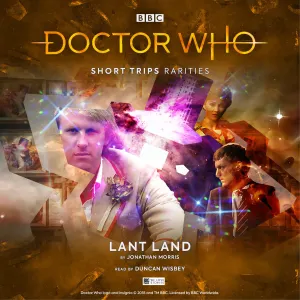 Pochette de Doctor Who - Short Trips: Lant Land de Duncan Wisbey - Jonathan Morris