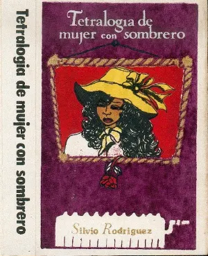 Pochette de Tetralogía de mujer con sombrero de Silvio Rodríguez