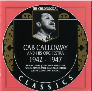 Pochette de The Chronological Classics: Cab Calloway and His Orchestra: 1942‐1947 de Cab Calloway and His Orchestra