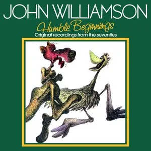 Pochette de Humble Beginnings: Original Recordings from the Seventies de John Williamson