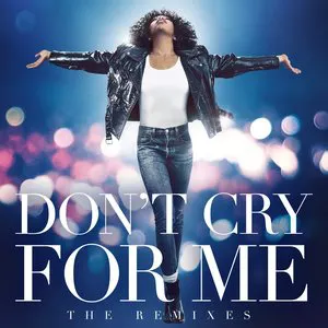 Pochette Don't Cry For Me (The Remixes)