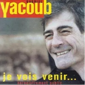 Pochette de Je vois venir de Gabriel Yacoub