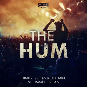 Pochette de The Hum de Dimitri Vegas & Like Mike