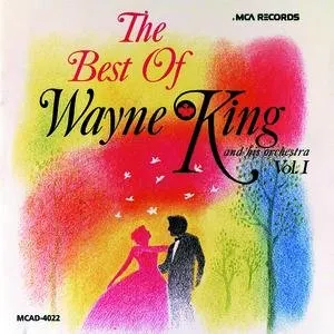 Pochette de The Best of Wayne King and His Orchestra de Wayne King & His Orchestra