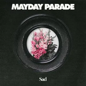 Pochette de Sad de Mayday Parade