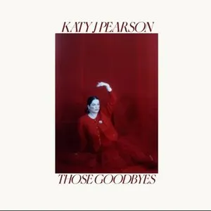 Pochette de Those Goodbyes de Katy J Pearson