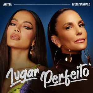 Pochette de Lugar Perfeito de Ivete Sangalo - Anitta