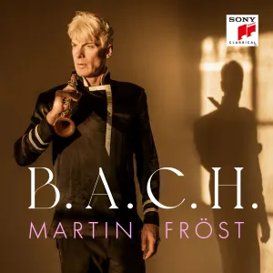 Pochette de B.A.C.H. de Johann Sebastian Bach - Martin Fröst