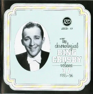 Pochette de The Chronological Bing Crosby, Volume 17: 1935–1936 de Bing Crosby