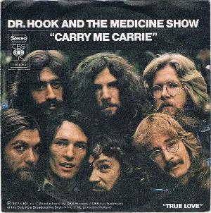 Pochette de Carry Me, Carrie / I Call That True Love de Dr. Hook