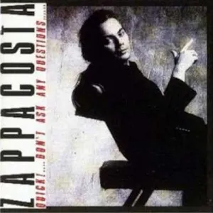 Pochette de Quick!... Don't Ask Any Questions de Zappacosta