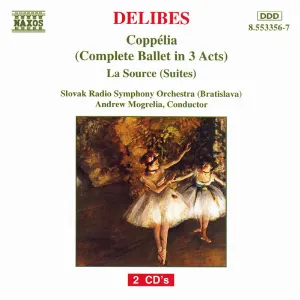 Pochette Coppélia (Complete Ballet in 3 Acts) / La Source (Suites)