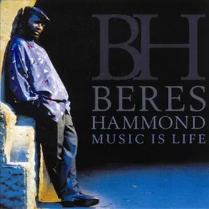 Pochette de Music Is Life de Beres Hammond