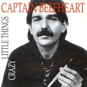 Pochette de Crazy Little Things de Captain Beefheart