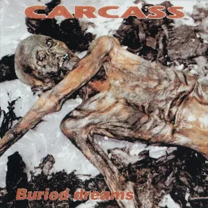 Pochette de 1994-10-13: Buried Dreams: Die Röhre, Stuttgart, Germany de Carcass