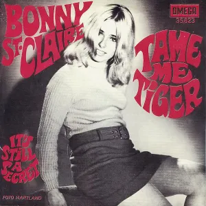 Pochette de Tame Me Tiger / It's Still a Secret de Bonnie St. Claire