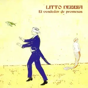 Pochette de El vendedor de promesas de Litto Nebbia
