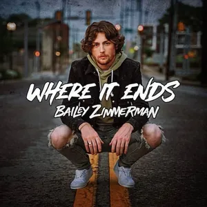 Pochette de Where It Ends de Bailey Zimmerman
