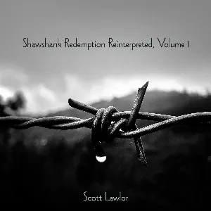 Pochette de Shawshank Redemption Reinterpreted, Volume 1 de Scott Lawlor