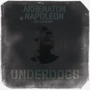 Pochette de Underdogs de Akhenaton