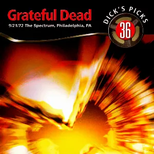 Pochette Dick’s Picks, Volume 36: The Spectrum, Philadelphia, PA 9/21/72