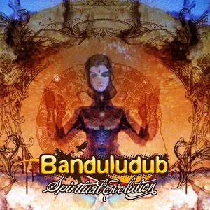Pochette de Spiritual Evolution de Bandulu Dub