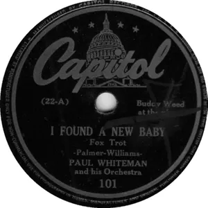 Pochette de I've Found a New Baby / The General Jumped at Dawn de Paul Whiteman and His Orchestra