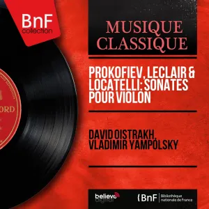 Pochette de Prokofiev, Leclair & Locatelli: Sonates pour violon (Mono Version) de David Oistrakh