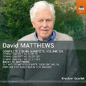 Pochette de Complete String Quartets, Volume Six de David Matthews - Kreutzer Quartet