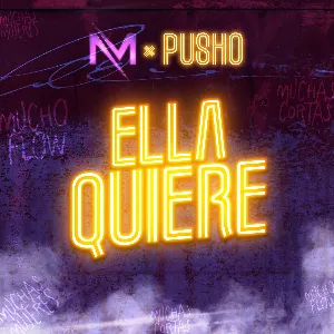 Pochette de Ella quiere de Pusho - Musicólogo & Menes