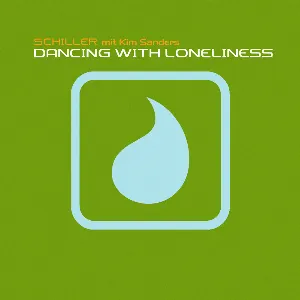 Pochette de Dancing With Loneliness de Schiller