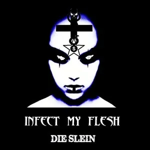 Pochette de Infect My Flesh de Die Slein