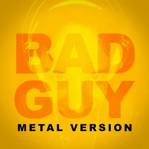 Pochette de Bad Guy (Metal version) de Leo Moracchioli