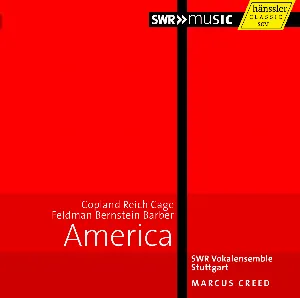 Pochette de America: Copland Reich Cage Feldman Bernstein Barber de SWR Vokalensemble Stuttgart - Marcus Creed