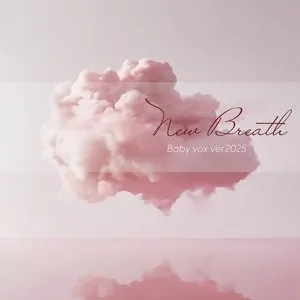 Pochette de New Breath : Baby v.o.x’s version 2025 de Baby V.O.X